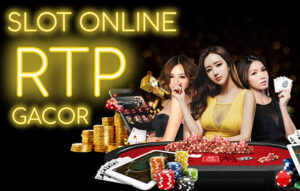 Slot Online RTP Gacor