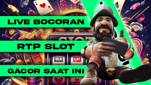 Live Bocoran RTP Slot Gacor Saat Ini