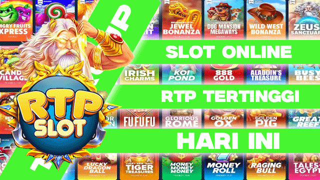 Slot Online RTP Tertinggi Hari Ini