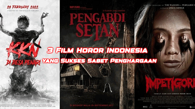 3 Film Horor Indonesia yang Sukses Sabet Penghargaan