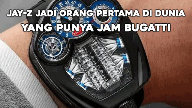 Jay-Z Jadi Orang Pertama di Dunia yang Punya Jam Bugatti